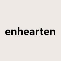 enhearten是什么意思