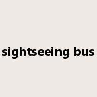 sightseeing bus是什么意思
