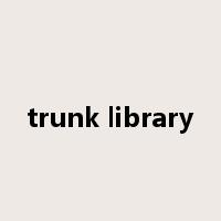 trunk library是什么意思