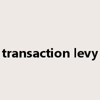 transaction levy是什么意思