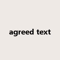 agreed text是什么意思