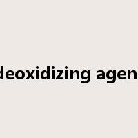 deoxidizing agent是什么意思