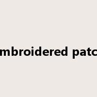 embroidered patch是什么意思