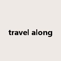 travel along是什么意思