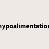 hypoalimentation是什么意思