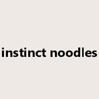 instinct noodles是什么意思