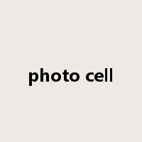 photo cell是什么意思