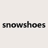 snowshoes是什么意思