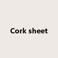 Cork sheet是什么意思