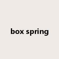 box spring是什么意思