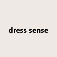 dress sense是什么意思