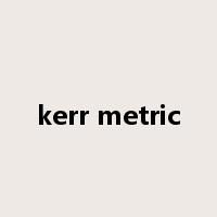 kerr metric是什么意思
