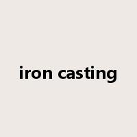 iron casting是什么意思