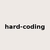 hard-coding是什么意思