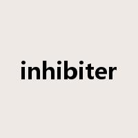 inhibiter是什么意思