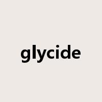 glycide是什么意思
