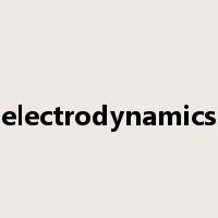 electrodynamics是什么意思