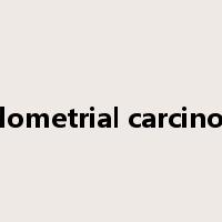 endometrial carcinoma是什么意思