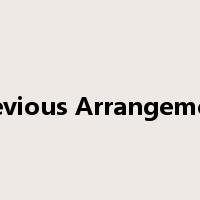 Previous Arrangement是什么意思