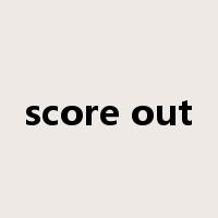 score out是什么意思