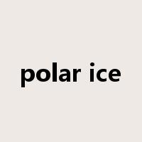 polar ice是什么意思