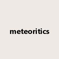 meteoritics是什么意思