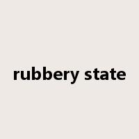 rubbery state是什么意思