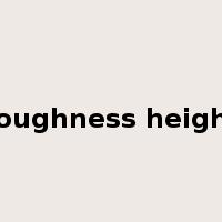 roughness height是什么意思