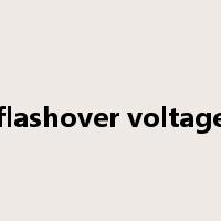 flashover voltage是什么意思