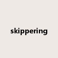 skippering是什么意思
