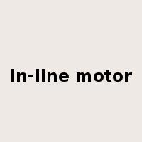 in-line motor是什么意思