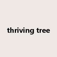 thriving tree是什么意思