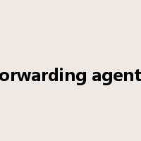 forwarding agents是什么意思
