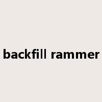 backfill rammer是什么意思