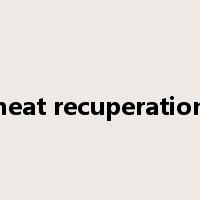 heat recuperation是什么意思