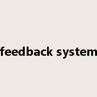 feedback system是什么意思
