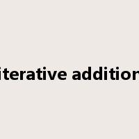 iterative addition是什么意思