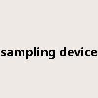 sampling device是什么意思