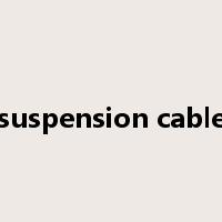 suspension cable是什么意思