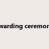 awarding ceremony是什么意思