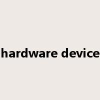 hardware device是什么意思