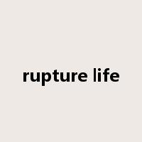 rupture life是什么意思