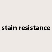 stain resistance是什么意思