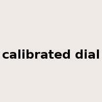 calibrated dial是什么意思