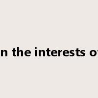 in the interests of是什么意思