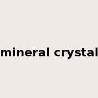 mineral crystal是什么意思
