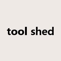 tool shed是什么意思