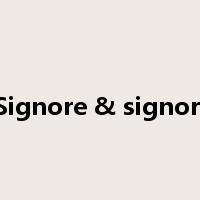 Signore & signori是什么意思