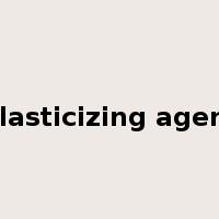 plasticizing agent是什么意思
