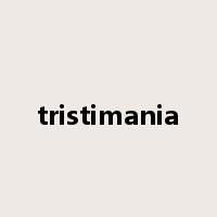 tristimania是什么意思
